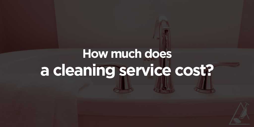 How Much Does A Cleaning Service Cost?